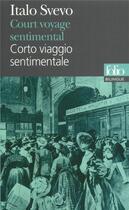 Couverture du livre « Court voyage sentimental ; corto viaggio sentimentale » de Italo Svevo aux éditions Gallimard