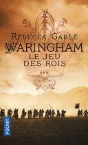 Couverture du livre « Waringham Tome 3 : le jeu des rois » de Rebecca Gable aux éditions Pocket
