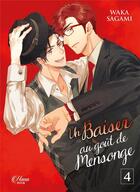 Couverture du livre « Un baiser au goût de mensonge Tome 4 » de Waka Sagami aux éditions Boy's Love