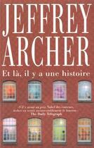 Couverture du livre « Et là, il y a une histoire » de Jeffrey Archer aux éditions Les Escales Editions