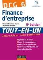 Couverture du livre « DCG 6 ; finance d'entreprise ; tout l'entraînement (5e édition) » de Jacqueline Delahaye et Florence Delahaye-Duprat aux éditions Dunod