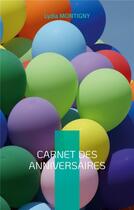 Couverture du livre « Carnet des anniversaires » de Lydia Montigny aux éditions Books On Demand