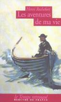 Couverture du livre « Les aventures de ma vie » de Henri Rochefort aux éditions Mercure De France