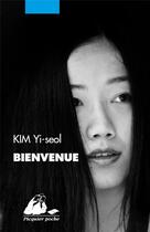 Couverture du livre « Bienvenue » de Yi-Seol Kim aux éditions Picquier