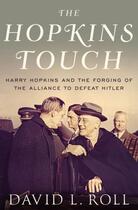 Couverture du livre « The Hopkins Touch: Harry Hopkins and the Forging of the Alliance to De » de Roll David L aux éditions Oxford University Press Usa