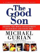 Couverture du livre « The Good Son » de Michael Gurian aux éditions Penguin Group Us