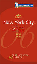 Couverture du livre « Guide michelin new york 2006 (édition 2006) » de Collectif Michelin aux éditions Michelin