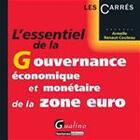 Couverture du livre « L'essentiel de la gouvernance économique et monétaire de la zone euro » de Armel Renaut-Couteau aux éditions Gualino Editeur