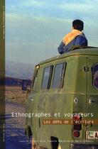 Couverture du livre « Ethnographes et voyageurs ; les défis de l'écritures » de Tiphaine Barthelemy et Maria Couroucli aux éditions Cths Edition