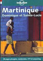 Couverture du livre « Martinique, Dominique Et Sainte-Lucie » de Michel Mac Leod aux éditions Lonely Planet France