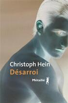 Couverture du livre « Désarrois » de Christoph Hein aux éditions Metailie