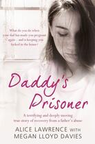 Couverture du livre « Daddy's Prisoner » de Lawrence Alice aux éditions Simon And Schuster Uk