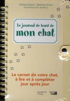 Couverture du livre « Le journal de bord de mon chat » de M Girier et J Salord aux éditions Hachette Pratique