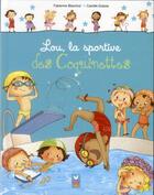 Couverture du livre « Lou, la championne des Coquinettes » de Fabienne Blanchut et Camille Dubois aux éditions Hachette Enfants