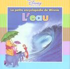Couverture du livre « La petite encyclopédie de Winnie ; l'eau » de Disney aux éditions Disney Hachette