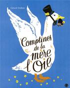 Couverture du livre « Comptines de la mère l'Oie » de Gerard Dubois aux éditions Grasset Jeunesse
