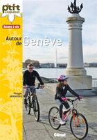 Couverture du livre « Balades à vélo autour de Genève ; Genevois, Pays de Gex, rives du Léman » de Philippe Deroussen aux éditions Glenat