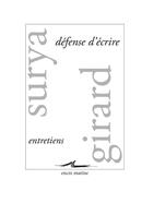 Couverture du livre « Défense d'écrire ; entretiens » de Michel Surya et Mathilde Girard aux éditions Les Belles Lettres Editions