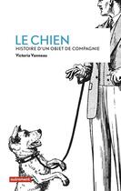 Couverture du livre « Le chien » de Victoria Vanneau aux éditions Autrement