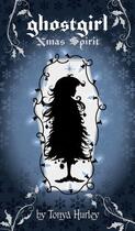 Couverture du livre « Ghostgirl Xmas Spirit » de Tonya Hurley aux éditions Simon & Schuster Books For Young Readers