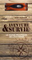 Couverture du livre « Coffret aventure et survie » de John Lofty Wiseman aux éditions Hachette Pratique