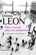Couverture du livre « Deux veuves pour un testament » de Donna Leon aux éditions Calmann-levy