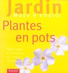 Couverture du livre « Plantes En Pots » de Poschmann aux éditions Vigot