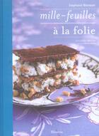 Couverture du livre « Mille-feuilles a la folie » de Stephanie Blanquet aux éditions La Martiniere
