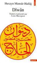 Couverture du livre « Dîwân » de Husayn Mansur Hallaj aux éditions Points