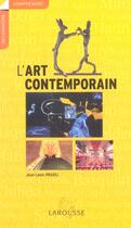 Couverture du livre « L'Art Contemporain » de Jean-Louis Pradel aux éditions Larousse