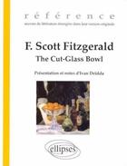 Couverture du livre « Fitzgerald, the cut-glass bowl » de Ivan Deidda aux éditions Ellipses