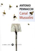 Couverture du livre « Les Peruzzi Tome 1 : Canal Mussolini » de Antonio Pennacchi aux éditions Liana Levi