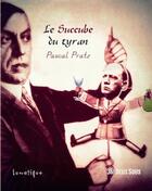 Couverture du livre « Le succube du tyran » de Pascal Pratz aux éditions Lunatique
