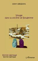 Couverture du livre « Voyage dans la société de bougeotte » de Gilbert Gbessaya aux éditions L'harmattan