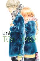 Couverture du livre « Entre toi et moi Tome 6 » de Haru Tsukishima aux éditions Kana