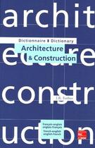 Couverture du livre « Dictionnaire d'architecture et construction ; francais-anglais / anglais-francais » de Forbes Jeannine R. aux éditions Tec Et Doc