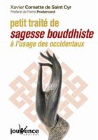 Couverture du livre « Petit traité de sagesse bouddhiste » de Cornette De Saint-Cyr aux éditions Jouvence