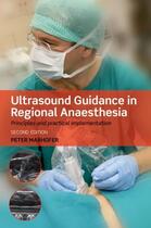 Couverture du livre « Ultrasound Guidance in Regional Anaesthesia: Principles and practical » de Marhofer Peter aux éditions Oup Oxford