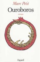 Couverture du livre « Ouroboros » de Marc Petit aux éditions Fayard
