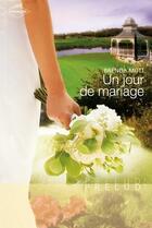 Couverture du livre « Un jour de mariage » de Brenda Mott aux éditions Harlequin
