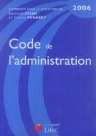 Couverture du livre « Code de l'administration » de Formery S. aux éditions Lexisnexis