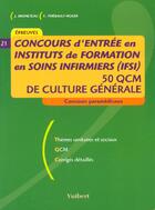 Couverture du livre « Concours d'entree dans les ifsi 2000 ; qcm de culture generale » de Jacques Bruneteau aux éditions Vuibert
