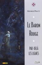 Couverture du livre « Le baron rouge ; par-delà les lignes » de George Pratt aux éditions Panini