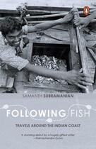 Couverture du livre « Following Fish » de Subramanian Samanth aux éditions Atlantic Books Digital