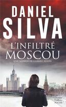 Couverture du livre « L'infiltré de Moscou » de Daniel Silva aux éditions Harpercollins