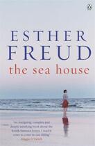 Couverture du livre « The Sea House » de Esther Freud aux éditions Penguin Books Ltd Digital