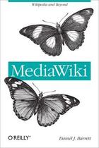 Couverture du livre « MediaWiki » de Daniel J. Barrett aux éditions O'reilly Media