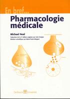 Couverture du livre « Pharmacologie medicale en bref » de Neal aux éditions De Boeck
