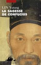 Couverture du livre « La sagesse de Confucius » de Yutang Lin aux éditions Picquier