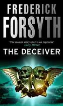 Couverture du livre « The Deceiver » de Frederick Forsyth aux éditions Epagine